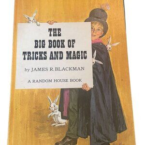 The Big Book of Tricks and Magic by James R. Blackman 1962 Hardcover Kids